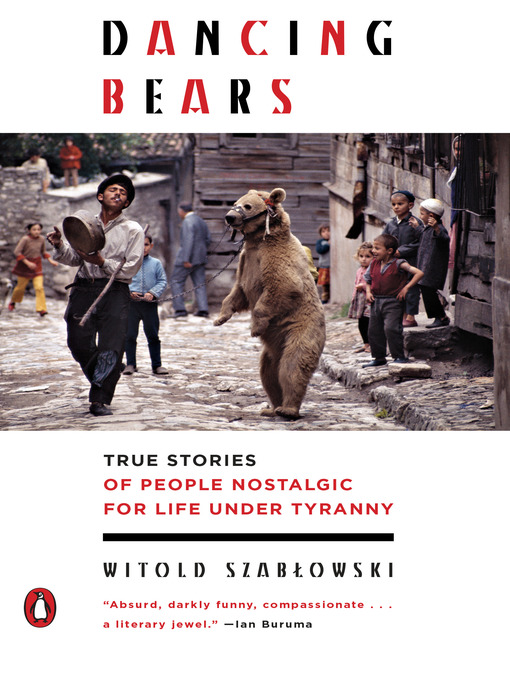 Title details for Dancing Bears by Witold Szablowski - Available